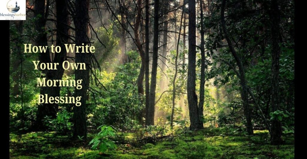 How to Write Your Own Morning Blessing