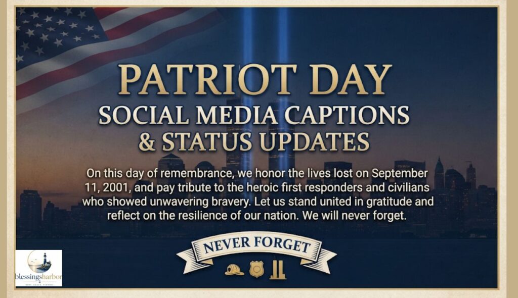 Patriot Day Social Media Captions and Status Updates