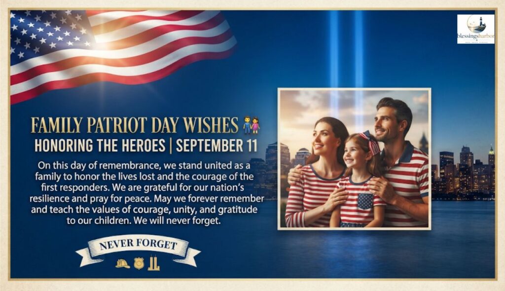 Family Patriot Day Wishes 👨‍👩‍👧
